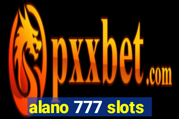 alano 777 slots